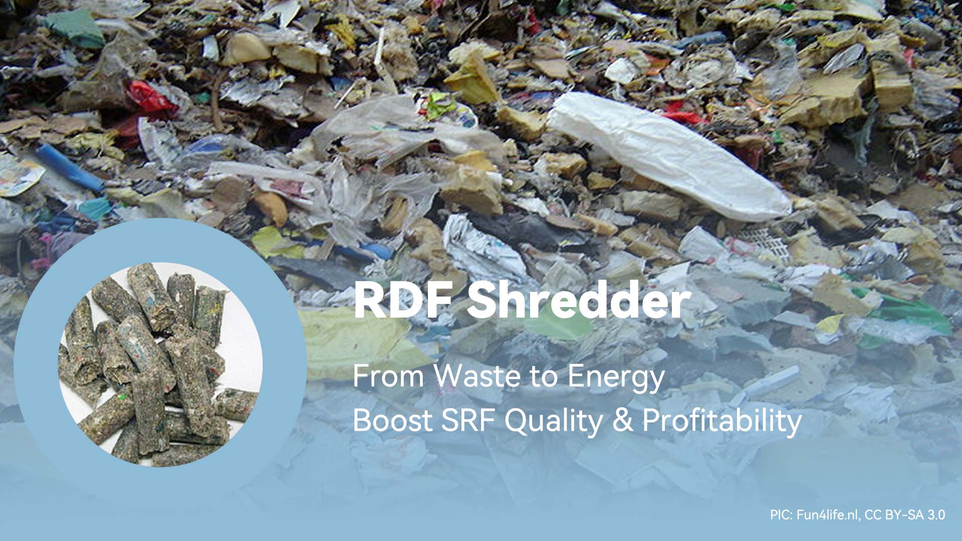 RDF Shredder: From Waste to Energy, Boost SRF Quality & Profitability