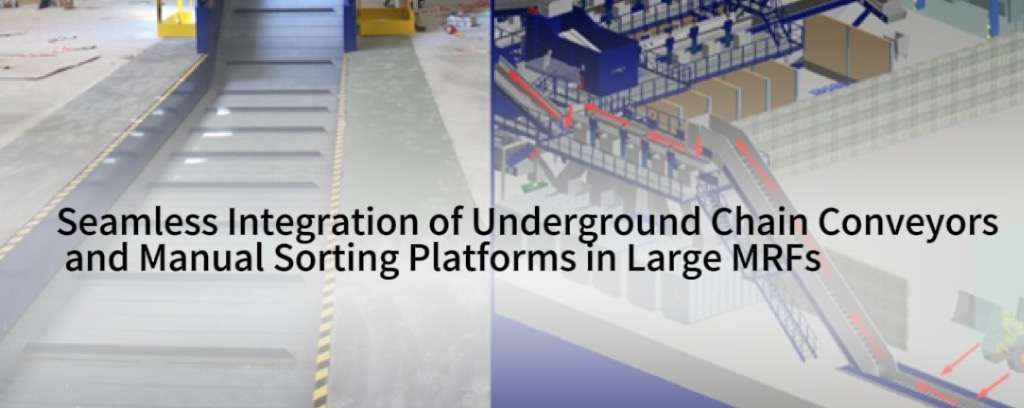 Seamless Integration of Underground Chain Conveyors and Manual Sorting Platforms in Large MRFs