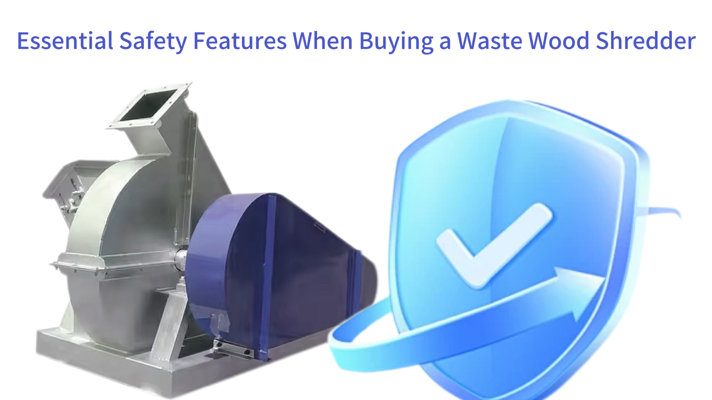 Essential Safety Features When Buying a Waste Wood Shredder