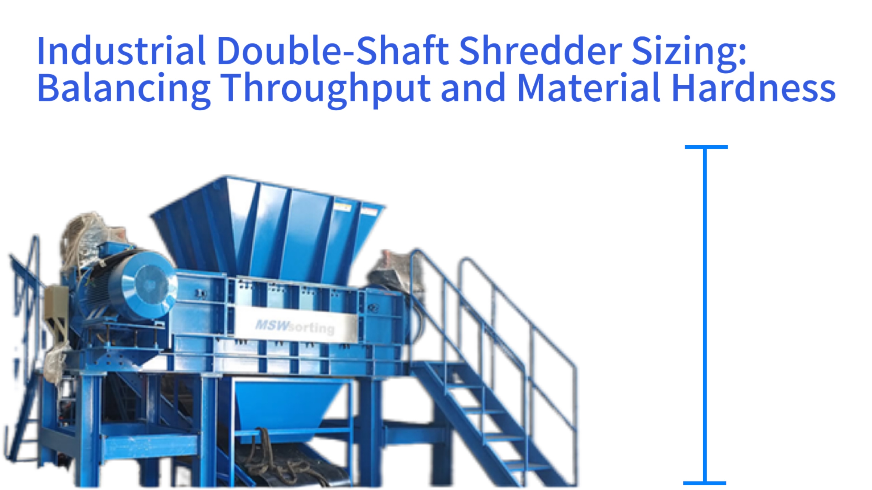 Industrial Double-Shaft Shredder Sizing: Balancing Throughput and Material Hardness