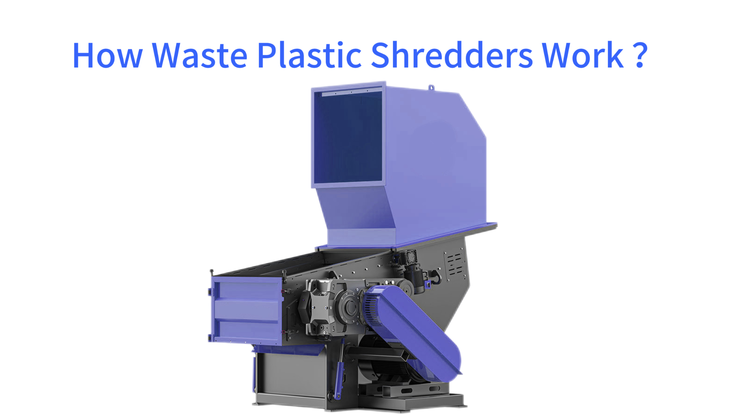 How Waste Plastic Shredders Work ？