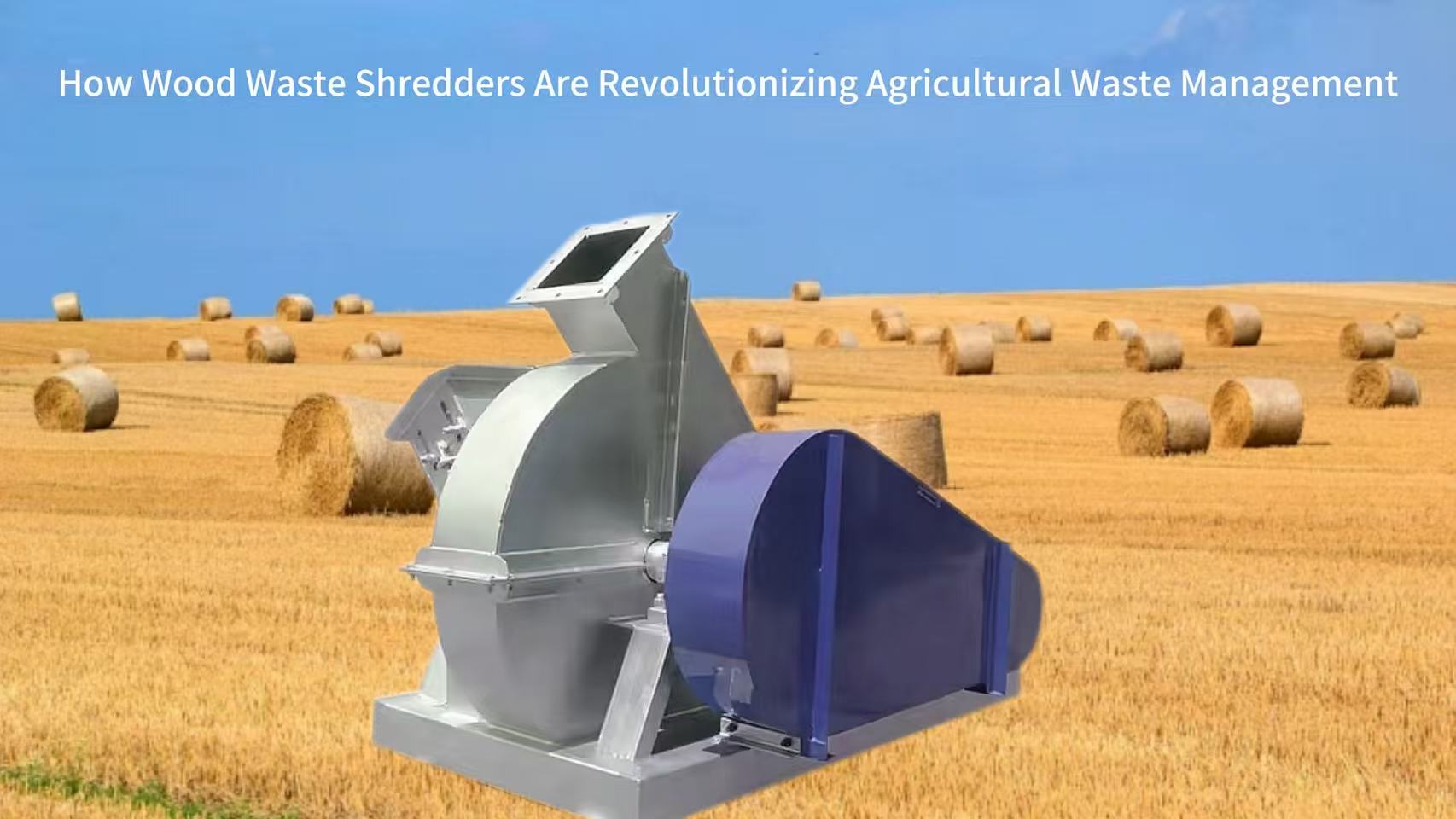 How Wood Waste Shredders Are Revolutionizing Agricultural Waste Management