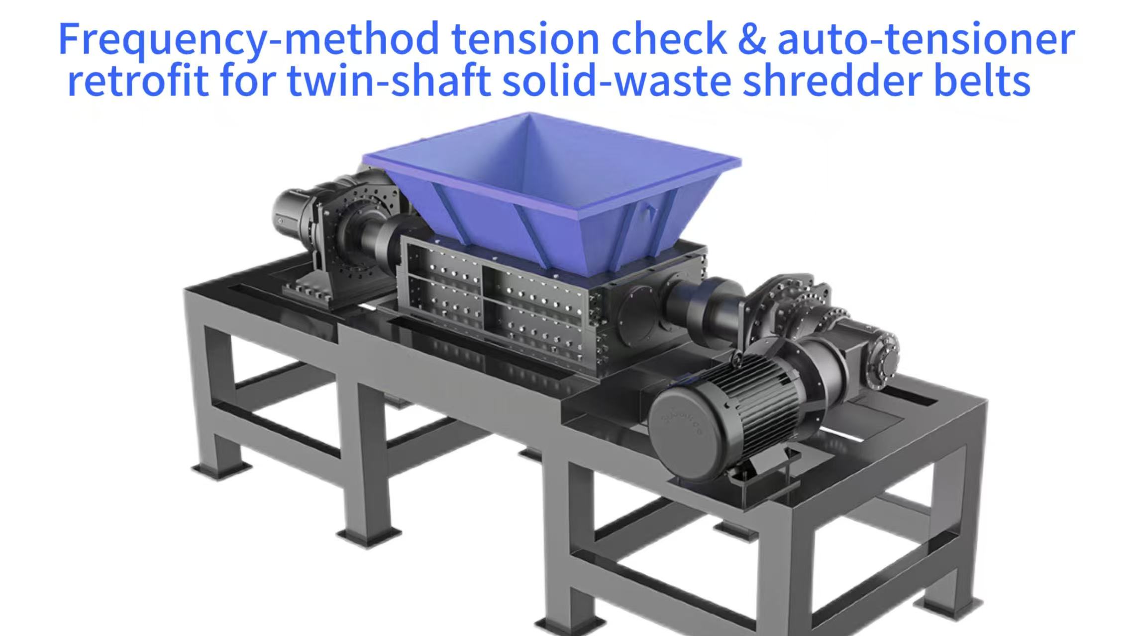 Frequency-method tension check & auto-tensioner retrofit for twin-shaft solid-waste shredder belts