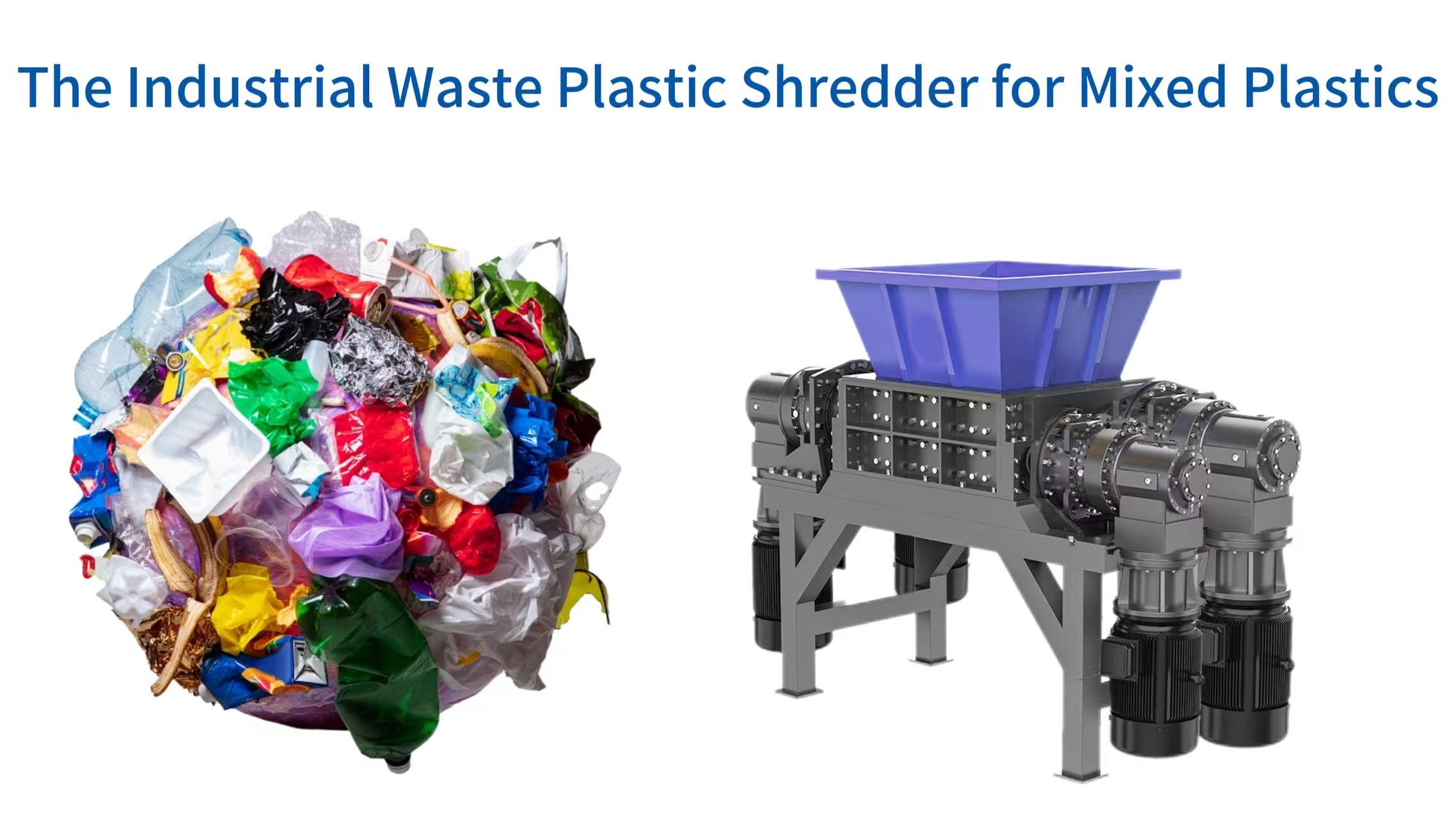 The Industrial Waste Plastic Shredder for Mixed Plastics: An Examination of Material Reduction Challenges